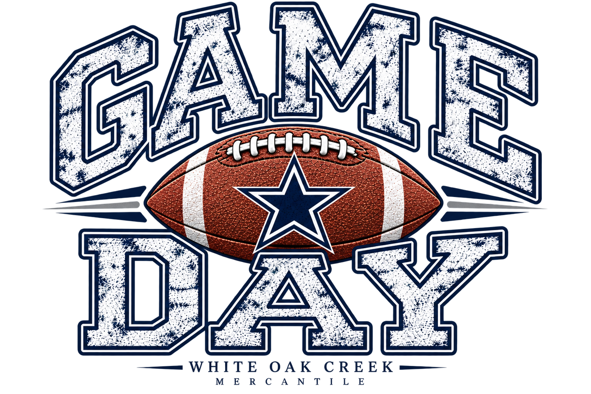 White Oak Creek Mercantile  Game Day-Dallas Cowboys